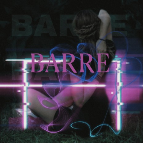 Barre | Boomplay Music