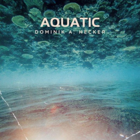 Aquatic | Boomplay Music