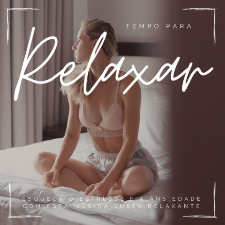 Tempo para Relaxar | Boomplay Music