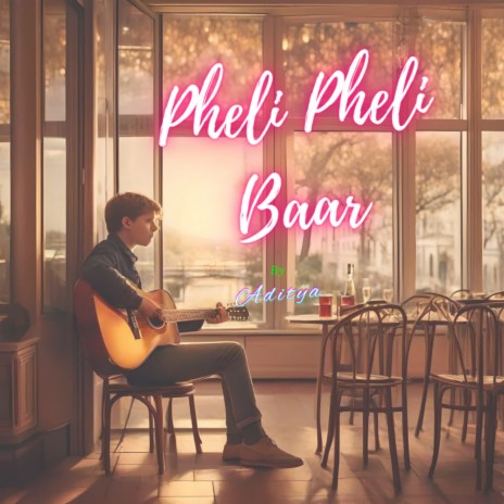 Pheli Pheli Baar | Boomplay Music