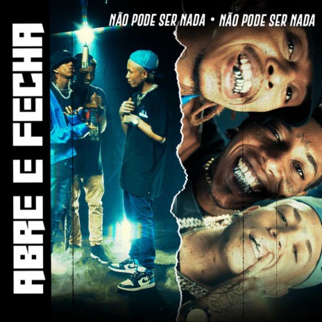 Abre e Fecha ft. Peu de Melo, Raal, R4 & Fabin NPSN | Boomplay Music