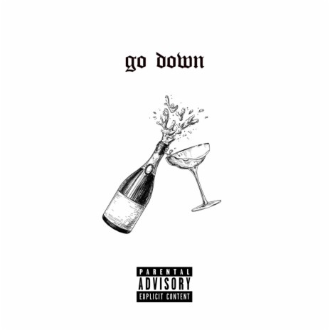 go down | Boomplay Music