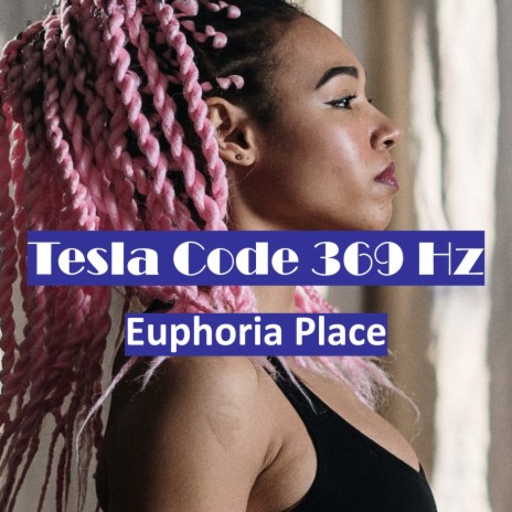 Tesla Code 369 Hz | Boomplay Music