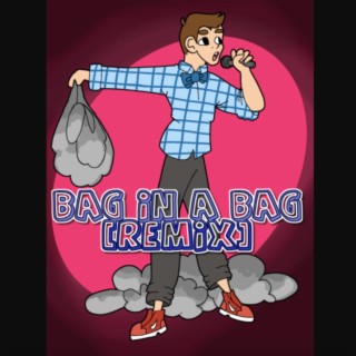 Bag in a Bag (Remix)