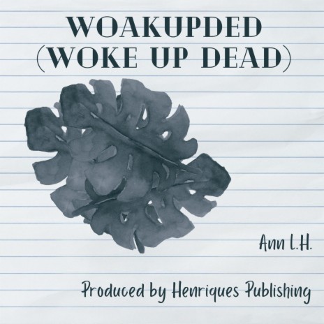 Woakupded (Woke up Dead) | Boomplay Music