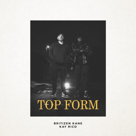 TOP FORM ft. Turkish Dcypha & Kay Rico | Boomplay Music