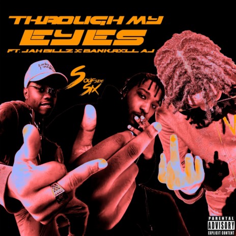 THROUGH MY EYES ft. BANKRXLL AJ & Jah Billz | Boomplay Music