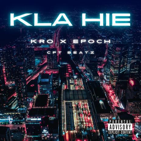 Kla Hie ft. EPOCH | Boomplay Music