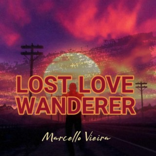 Lost Love Wanderer