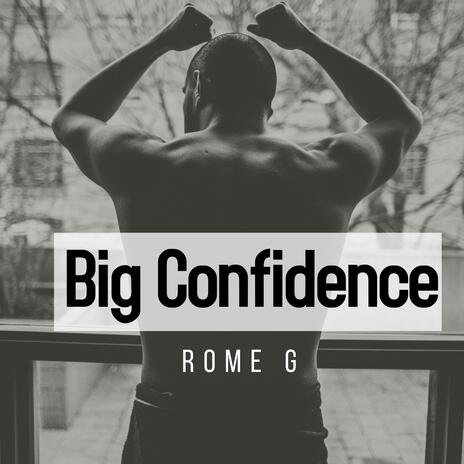 Big Confidence | Boomplay Music