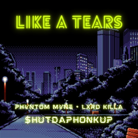 Lika A Tears ft. Lxrd Killa | Boomplay Music