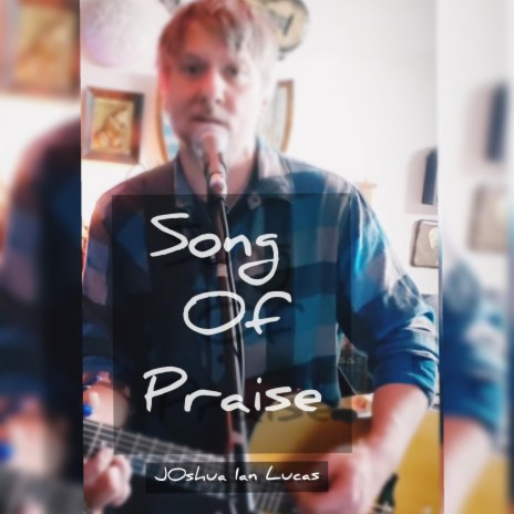 Song Of Praise | Boomplay Music