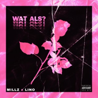 Wat Als? ft. Lino lyrics | Boomplay Music