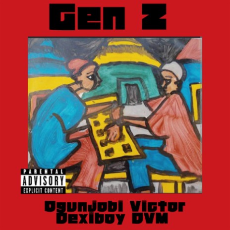 GEN Z ft. Dexiboy DVM | Boomplay Music