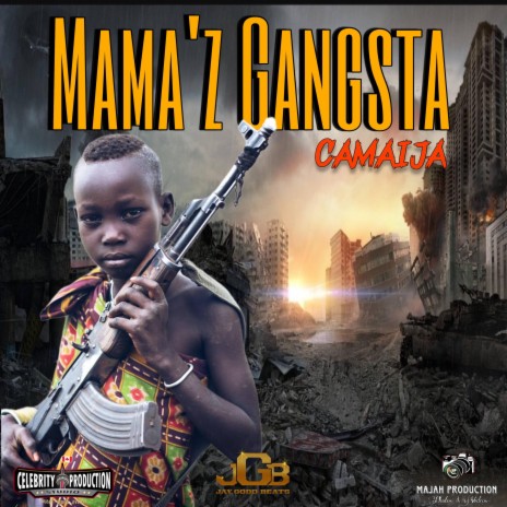 Camaija (Mama'z Gangsta) | Boomplay Music