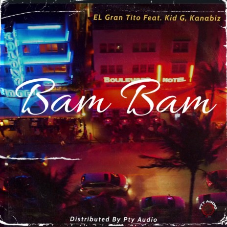 Bam Bam ft. Kid G & Kanabiz | Boomplay Music