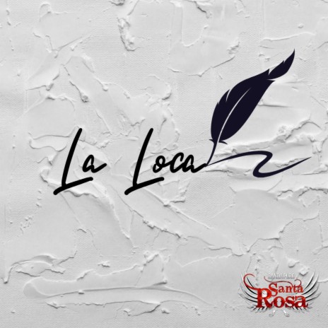 La Loca | Boomplay Music