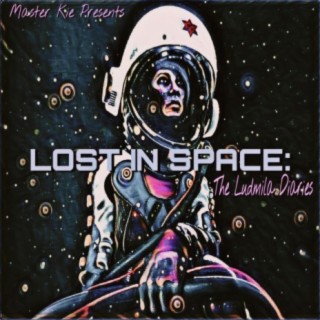 Lost In Space: The Ludmila Diaries