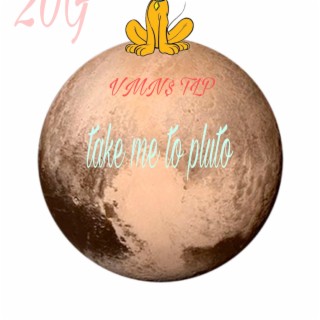 Take me to pluto