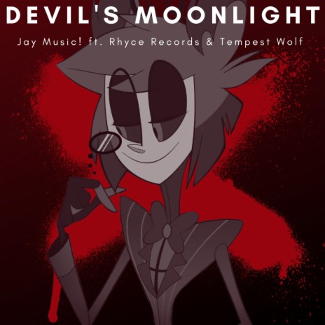 Devil's Moonlight ft. Rhyce Records & Tempest Wolf | Boomplay Music
