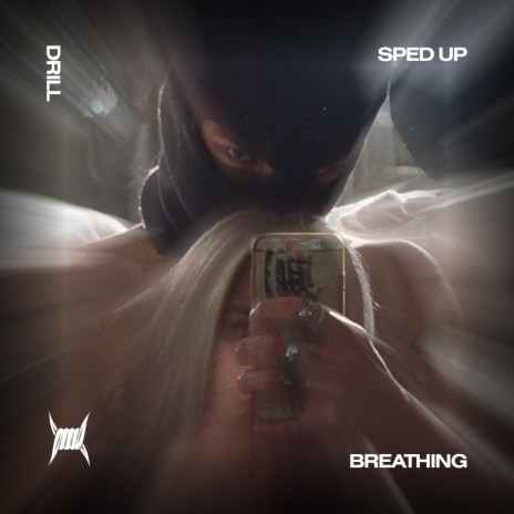 BREATHING (DRILL SPED UP) ft. Tazzy