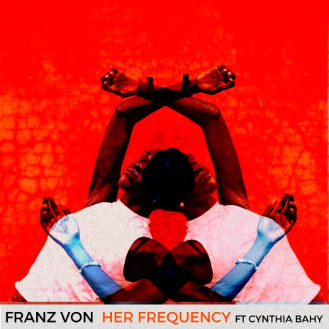 Her Frequency ft. Cynthia Bahy | Boomplay Music