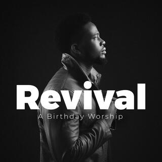 REVIVAL PART 2