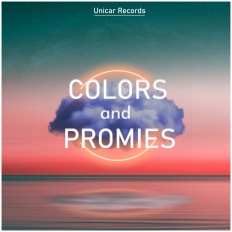 Colors And Promises | Boomplay Music