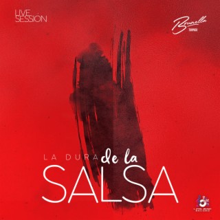 La Dura de la Salsa (Live Session)