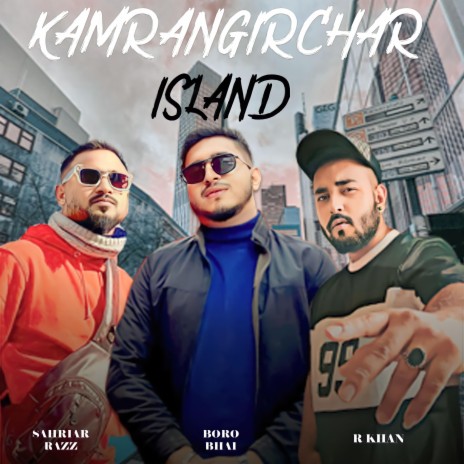 Kamrangirchar Island (Rare Version) ft. R Khan & Sahriar Raaz