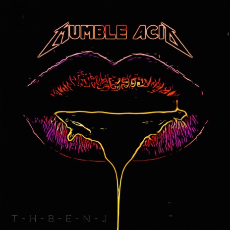 Mumble Acid | Boomplay Music