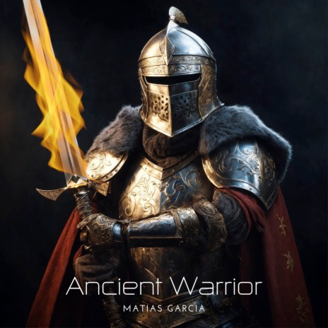 Ancient Warrior | Boomplay Music