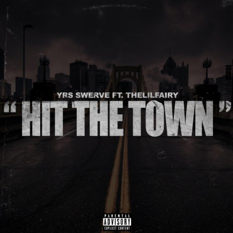 Hit The Town ft. Thelilfairy | Boomplay Music