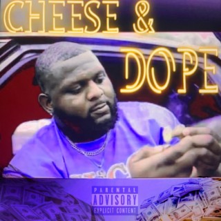 Cheese & Dope