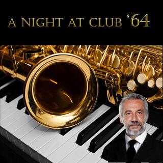 A night at Club '64