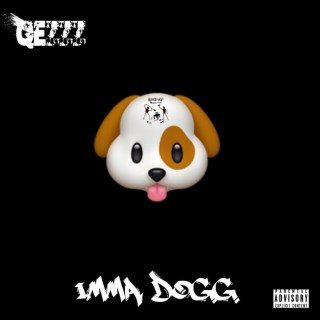 Imma Dogg