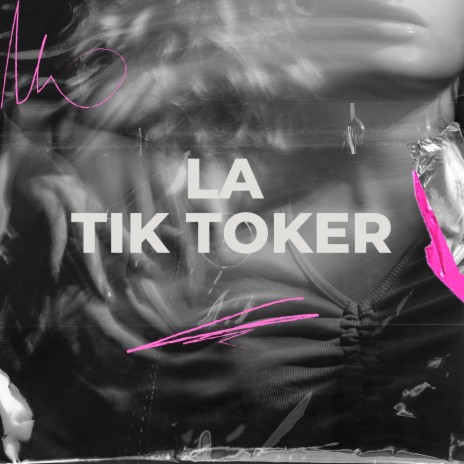 La Tik Toker ft. Ezequiel Medina | Boomplay Music