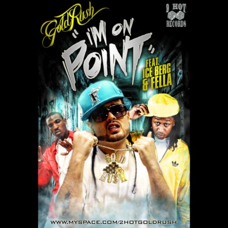 Im On Point Gold Ru$h (feat. Ice Berg & Fella) | Boomplay Music