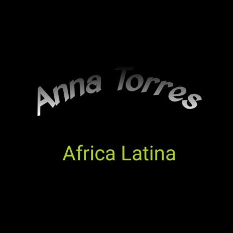 AFRICA LATINA | Boomplay Music
