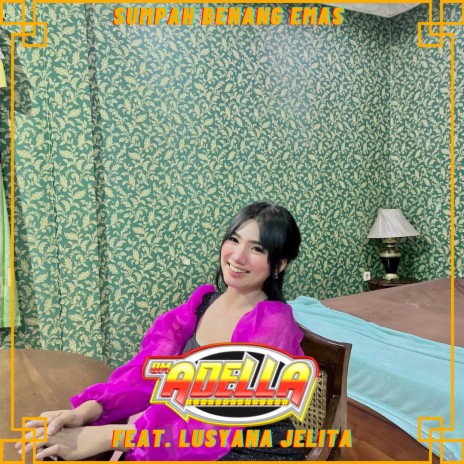 Sumpah Benang Emas ft. Lusyana Jelita | Boomplay Music