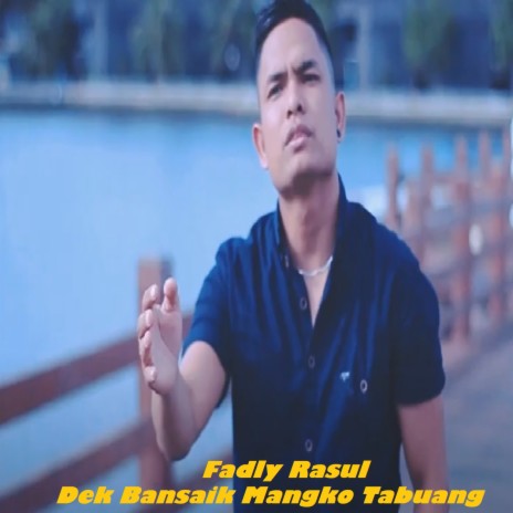 Dek Bansaik Mangko Tabuang | Boomplay Music