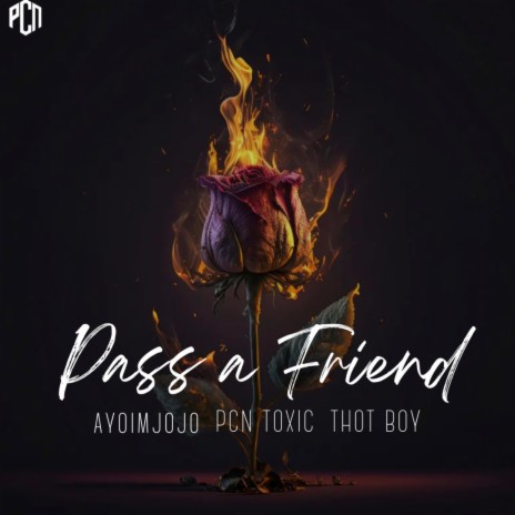 PASS A FRIEND ft. Ayoimjojo & THOTBOY | Boomplay Music