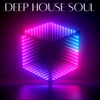 Deep House Soul: The Best Deep House Music Playlist