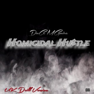 Homicidal Hustle (UK DRILL VERSION)