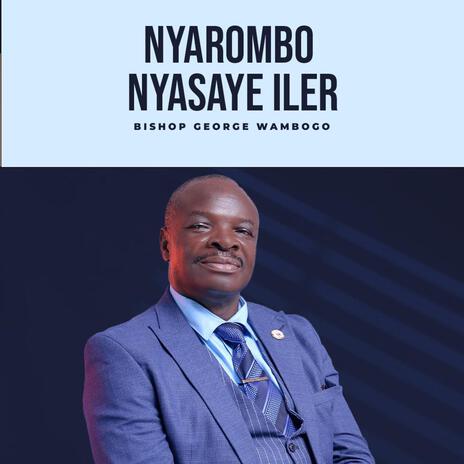 Nyarombo Nyasaye Iler | Boomplay Music