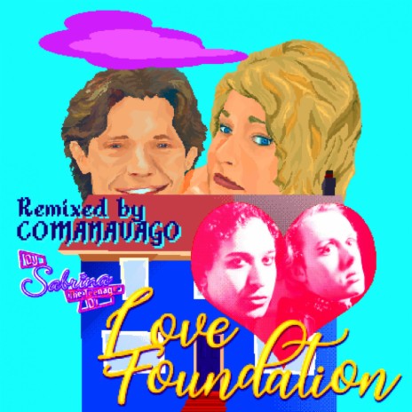 Love Foundation (Comanavago XTC Remix) | Boomplay Music