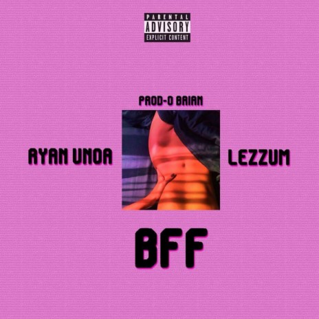 BFF ft. Lezzum | Boomplay Music