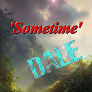 Sometime lyrics | Boomplay Music