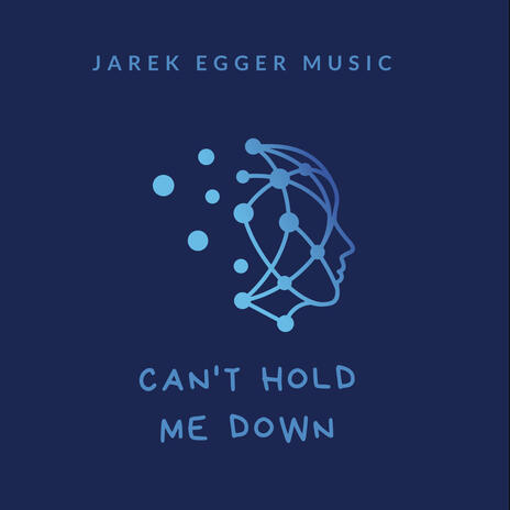 Can't Hold Me Down | Boomplay Music