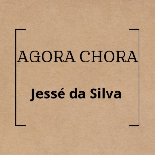 Agora Chora